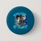 Alpha Wolf Loading 67 Percent Savage Funny Wolves  缶バッジ (正面)