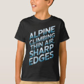 Alpine Climbing Thin Air Sharp Edges Tシャツ (正面)