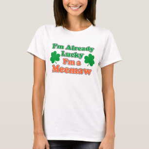 Already Lucky私はMeemaw Tシャツ