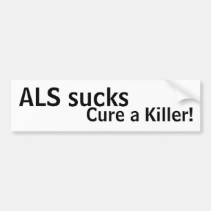 ALSの最低は、キラーを治します! バンパーステッカー