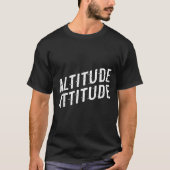 Altitude Attitude  Tシャツ (正面)