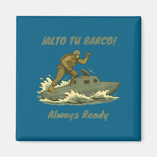 Alto Tu Barco! Coast Guard Novelty Gift マグネット (正面)