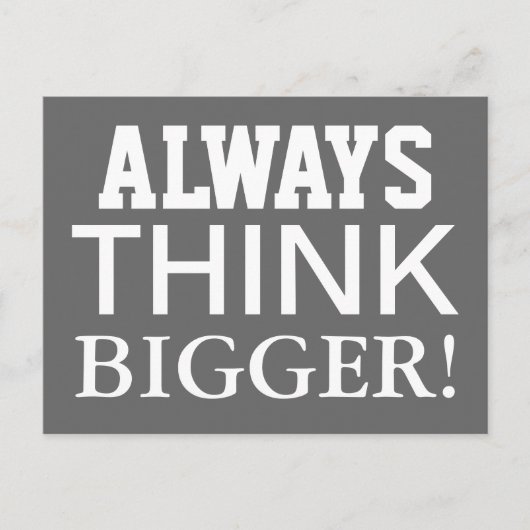 Alway 考え Bigger – ハガキやる気を起こさせるー ポストカード (正面)
