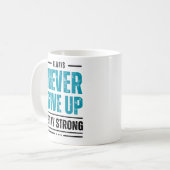 Alway Never Give Up – Motivational coffe mug コーヒーマグカップ (正面左)