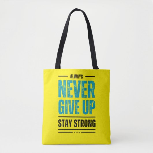 Alway Never Give Up – Motivational Tote bag トートバッグ (正面)