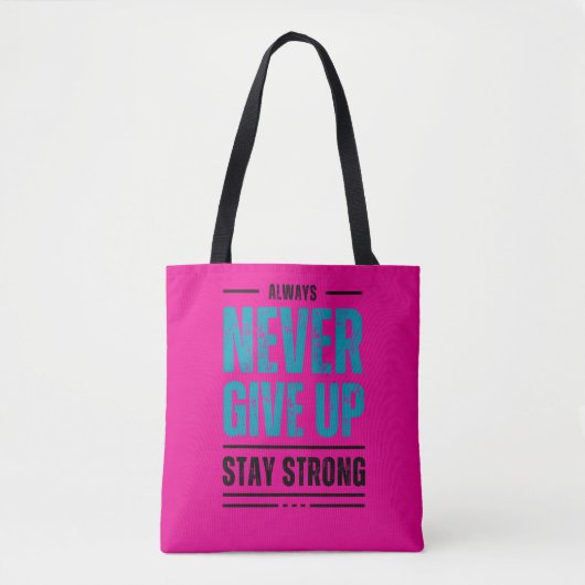 Alway Never Give Up – Motivational Tote bag トートバッグ (正面)