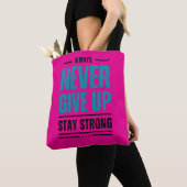 Alway Never Give Up – Motivational Tote bag トートバッグ (クローズアップ)