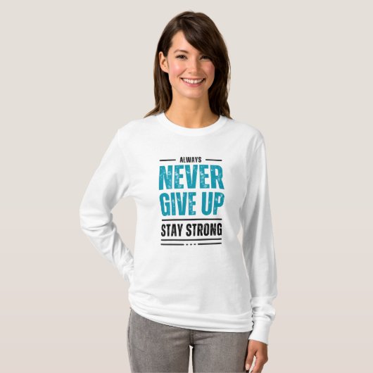 Alway Never Give Up – Motivational Tri-blend shirt Tシャツ (正面フル)
