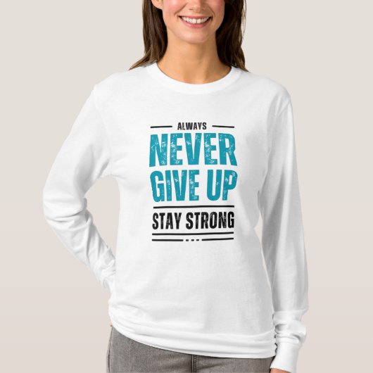 Alway Never Give Up – Motivational Tri-blend shirt Tシャツ (正面)