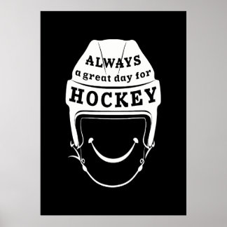 Always a Great Day for Hockey Poster ポスター