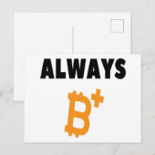 ALWAYS B+ : BE 前向き - BITCOIN ポストカード (正面/裏面)