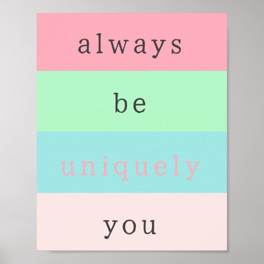 Always Beポジティユニークブ感動的引用文 ポスター (正面)