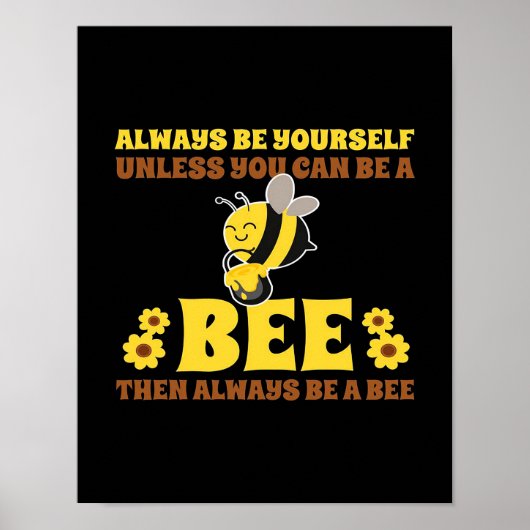 Always Be A Bee Bee Gifts, I Love Bee, Beekeeping ポスター (正面)