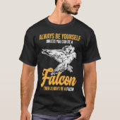 Always Be a Falcon  Falconry Tシャツ (正面)