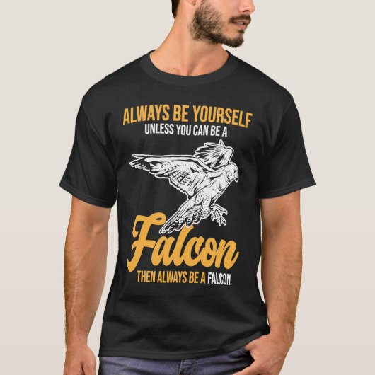Always Be a Falcon  Falconry Tシャツ (正面)