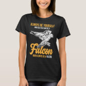 Always Be a Falcon  Falconry Tシャツ (正面)