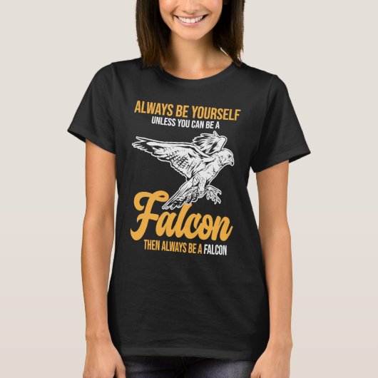 Always Be a Falcon Falconry Tシャツ (正面)