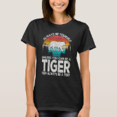Always Be A Tiger   Tiger Quote Retro Tシャツ (正面)