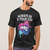 Always Be Bi Your Side Bisexual Rainbow Pride LGBT Tシャツ (正面)