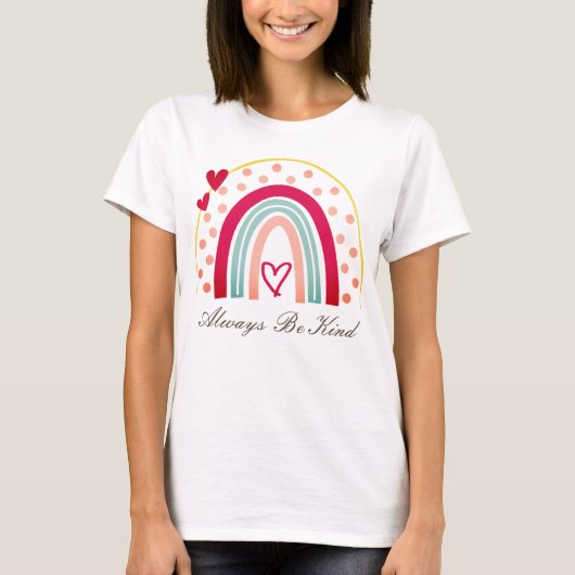 Always Be Kind -やる気を起こさせる引用文 Tシャツ (正面)