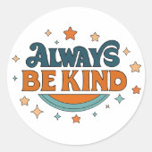 Always Be Kind Vinyl Sticker ラウンドシール (正面)