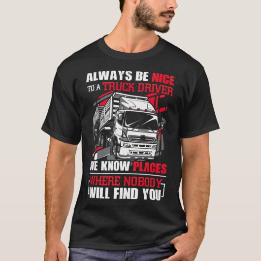 Always Be Nice To A Truck Driver freestyle spiritu Tシャツ (正面)