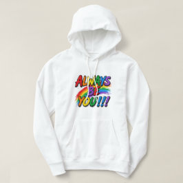 "Always Be You" レインボーブラシストローク パーカ