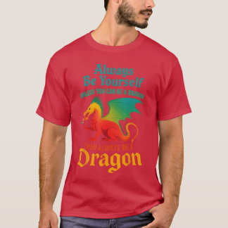 Always Be Yours Unless You Can Be A Dragon Men Wom Tシャツ