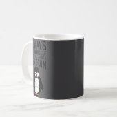 Always Be Yourself Funny Penguin Quote Design  コーヒーマグカップ (正面左)