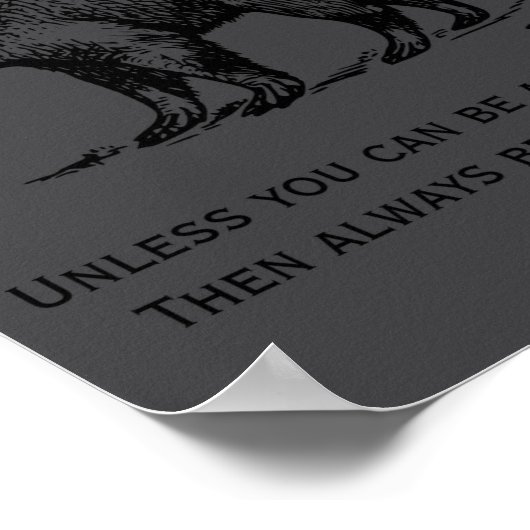 Always Be Yourself Or An Aardvark Funny  ポスター (角)