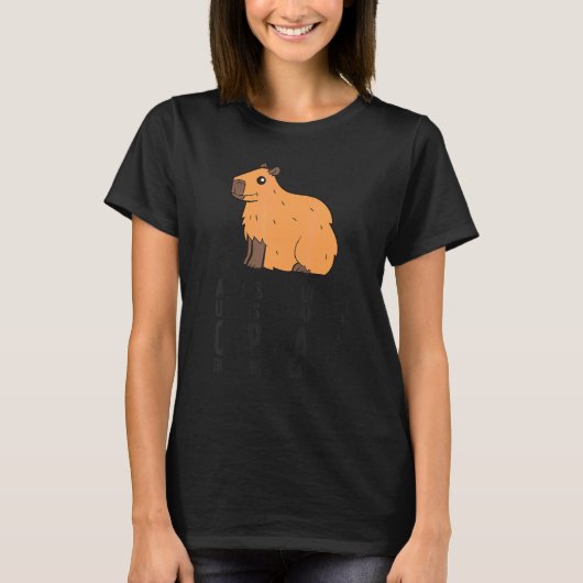 Always Be Yourself Unless You Can Be A Capybara Tシャツ (正面)