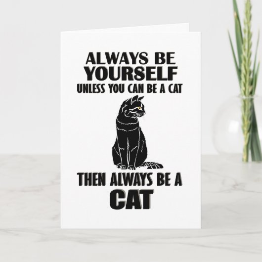 Always Be Yourself Unless You Can Be A Cat カード (正面)