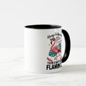 Always Be Yourself Unless You Can Be a Flamingo マグカップ (正面右)