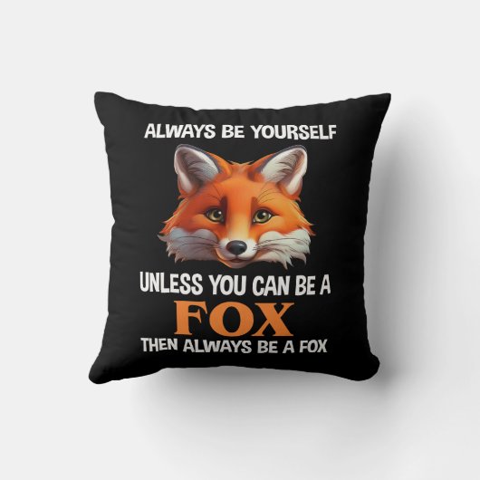Always Be Yourself Unless You Can Be A Fox クッション (裏面)