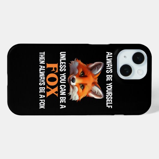 Always Be Yourself Unless You Can Be A Fox Case-Mate iPhoneケース (裏面 (横))