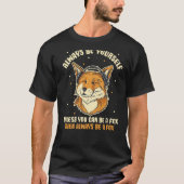 Always Be Yourself Unless You Can Be A Fox Tシャツ (正面)