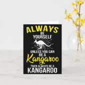 Always Be Yourself Unless You Can Be A Kangaroo  カード (黄色い花)