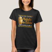 Always Be Yourself Unless You Can Be A Potato Idea Tシャツ (正面)