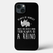 Always Be Yourself Unless You Can Be A Rhino Case-Mate iPhoneケース (裏面)