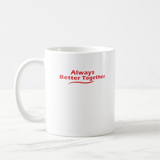 Always Better Together Classic Look  コーヒーマグカップ (左)