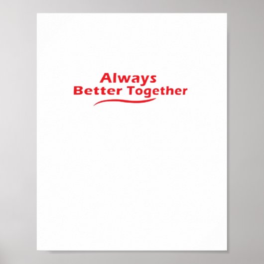 Always Better Together Classic Look  ポスター (正面)