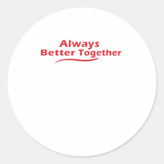Always Better Together Classic Look  ラウンドシール (正面)