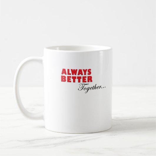 Always Better Together Minimal Aesthetic  コーヒーマグカップ (左)