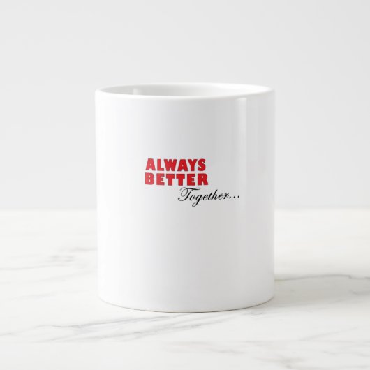 Always Better Together Minimal Aesthetic  ジャンボコーヒーマグカップ (正面)