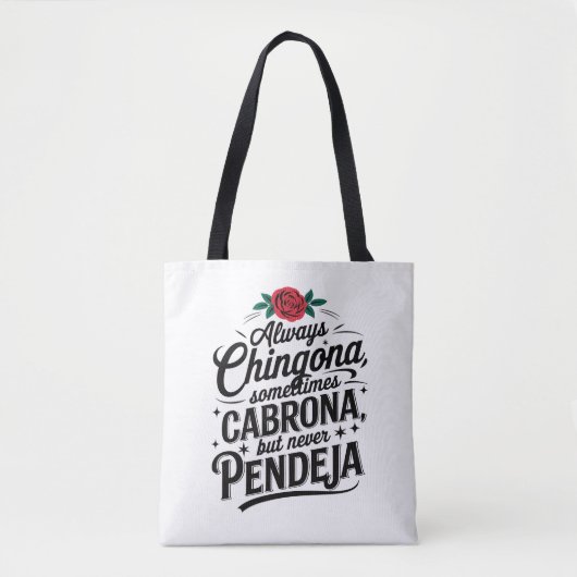 Always Chingona Never Pendeja トートバッグ (正面)