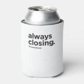 Always Closing おもしろい Estate実在 Sagon 缶クーラー (缶正面)