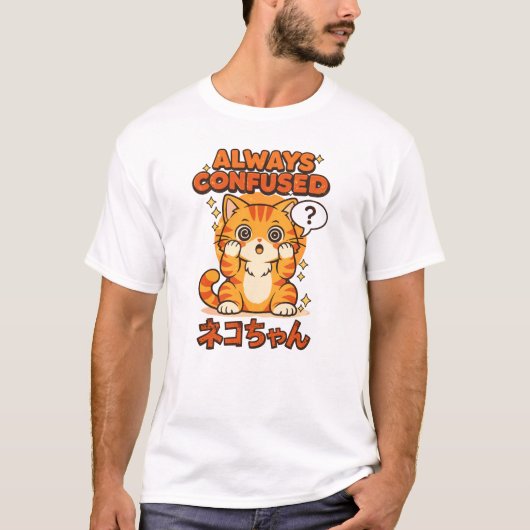 Always Confused – Cute Kawaii Cat Tシャツ (正面)