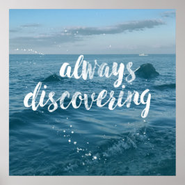 Always Discovering – インク引用文タイポグラフィポスター ポスター
