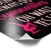 Always Do Gymnastics Gymnast Gymnastic Sports Love フォトプリント (角)