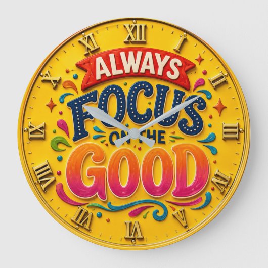 Always Focus on the Good Motivational Home Decor ラージ壁時計 (正面)